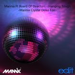 Artwork for "Hanging Tough (Mannix Crystal Disko Edit)"
