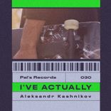 Artwork for "i've Actually"