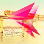 Artwork for "Love Is Raining Down"