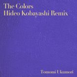 Artwork for "The Colors (Hideo Kobayashi Remixes)"