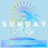 Portada para "Sunday Afternoon Party (The House Shakers), Vol. 4"