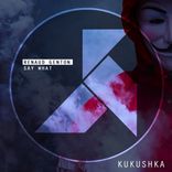 Artwork for "Say What"