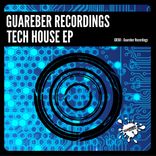 Artwork voor "Guareber Recordings Tech House EP"