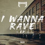 Artwork voor "I Wanna Rave EP"