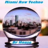 Portada para "Miami Raw Techno"