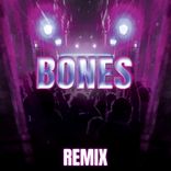Portada para "Bones (Remix)"