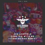 Artwork voor "Come Die with Me (Stonebridge Block Party Mixes)"