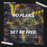 Artwork for "No Plans / Set Me Free"