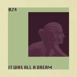 Portada para "It Was All A Dream EP"
