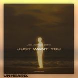 Just Want You