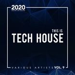 Portada para "This Is Tech House, Vol. 9"