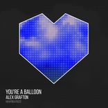 Artwork for "You're A Balloon"