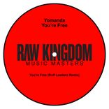 Artwork for "You're Free (Ruff Loaderz Remix)"