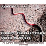 Every End Comes With A Start