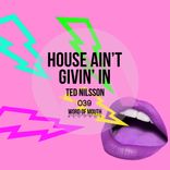 Artwork for "House Ain't Givin' In"