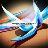 Artwork for "Melting Chill Vibes, Vol. 1"
