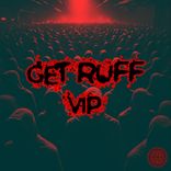 Artwork for "Get Ruff (VIP)"
