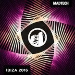 Artwork for "Madtech Ibiza 2016"