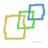 Artwork for "Every Morning"
