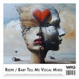 Artwork for "Baby Tell Me Vocal Mixes"