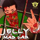 Portada para "Jelly Is A Mad Lad"
