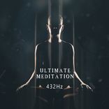 Artwork for "Ultimate Meditation 432Hz"