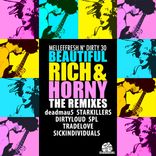 Portada para "Beautiful, Rich & Horny The Remixes"