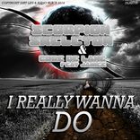 Artwork für "I Really Do Wanna"