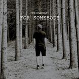 Artwork for "For Somebody"