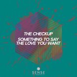 Artwork for "Something To Say / The Love You Want"