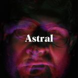 Artwork for "Astral (Original Mix)"