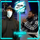 Artwork for "T Scam x Fumez The Engineer - Plugged In, Pt. 2"