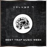 Artwork for "Best Trap Music Week 7"