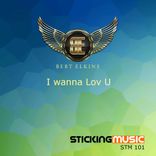 I Wanna Lov U