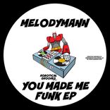 Artwork für "You Made Me Funk EP"