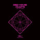 Artwork voor "Deep-House Roulette (Rien Ne Va Plus), Vol. 1"