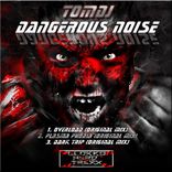 Artwork for "Dangerous Noise"