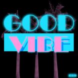 Artwork for "Good Vibe"