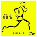 Artwork for "Music Workout Running, Vol. 1"