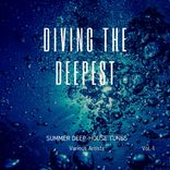 Artwork für "Diving The Deepest (Summer Deep-House Tunes), Vol. 1"