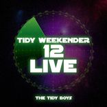Artwork for "Tidy Weekender 12 Live"