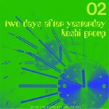 Artwork for "Two Days After Yesterday, Pt. 2"