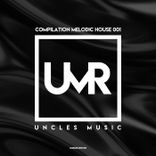 Artwork voor "Uncles Music "Compilation Melodic House 001""