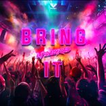 Artwork for "Bring It"