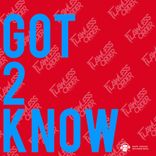 Artwork voor "Got 2 Know"