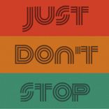 Portada para "Just Don't Stop"