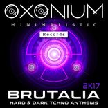 Artwork für "Brutalia Hard & Dark Tchno Anthems 2K17"