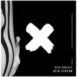 Artwork für "Acid Stream"