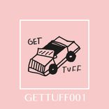 Portada para "Get Tuff 001"
