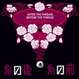 PATIENT X i After the Thread, Before the Thread